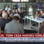20. Türk Ceza Hukuku Günleri’nde Görevin İfası ve Amirin Emri Tartışıldı